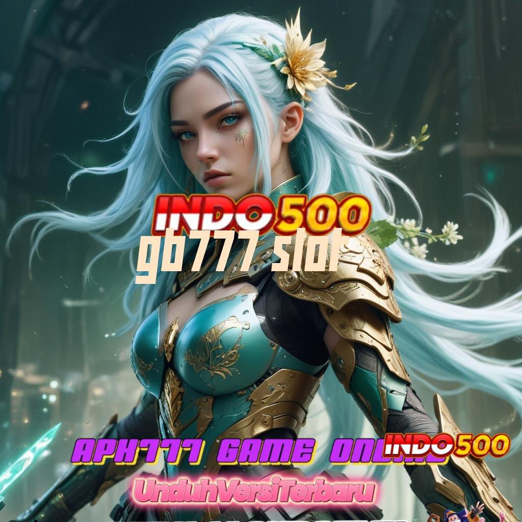 GB777 SLOT 🚀 Depo Bni 15rb Ayo Main, Kesempatan Emas Menanti