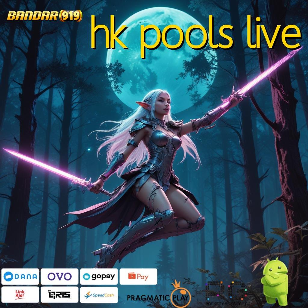 HK POOLS LIVE # langkah gampang menuju maxwin setiap hari