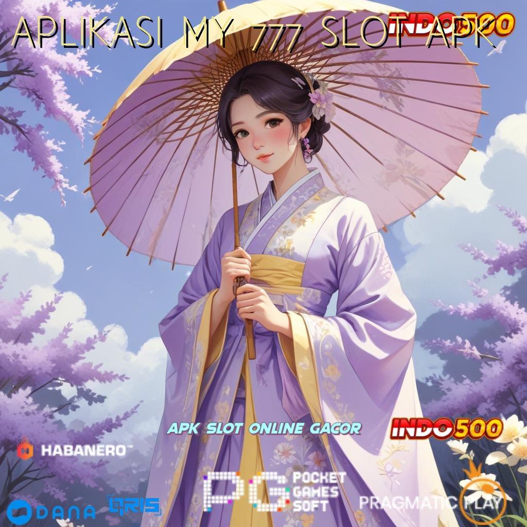 APLIKASI MY 777 SLOT APK ➤ Dp Bca Idr 25 Member Pemula 100 Bebas IP