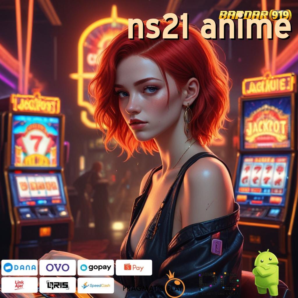 NS21 ANIME | maxwin penuh keajaiban malam ini