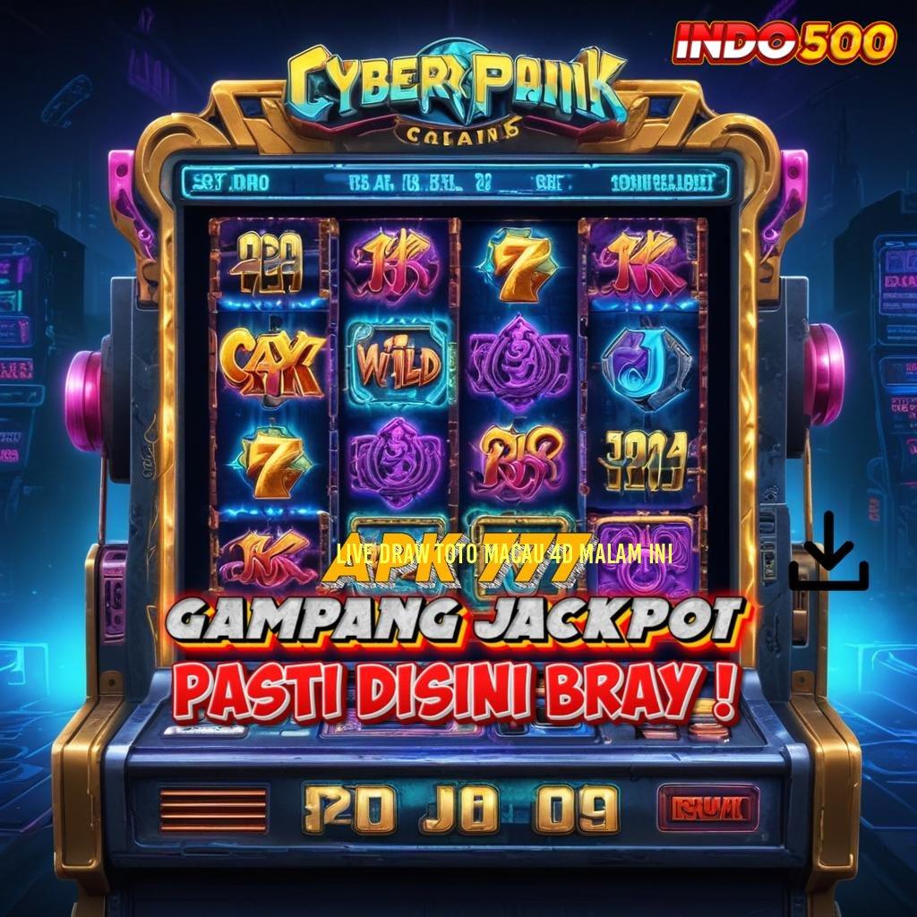 LIVE DRAW TOTO MACAU 4D MALAM INI Jalur Pintar Mesin Jackpot Pasti Untung