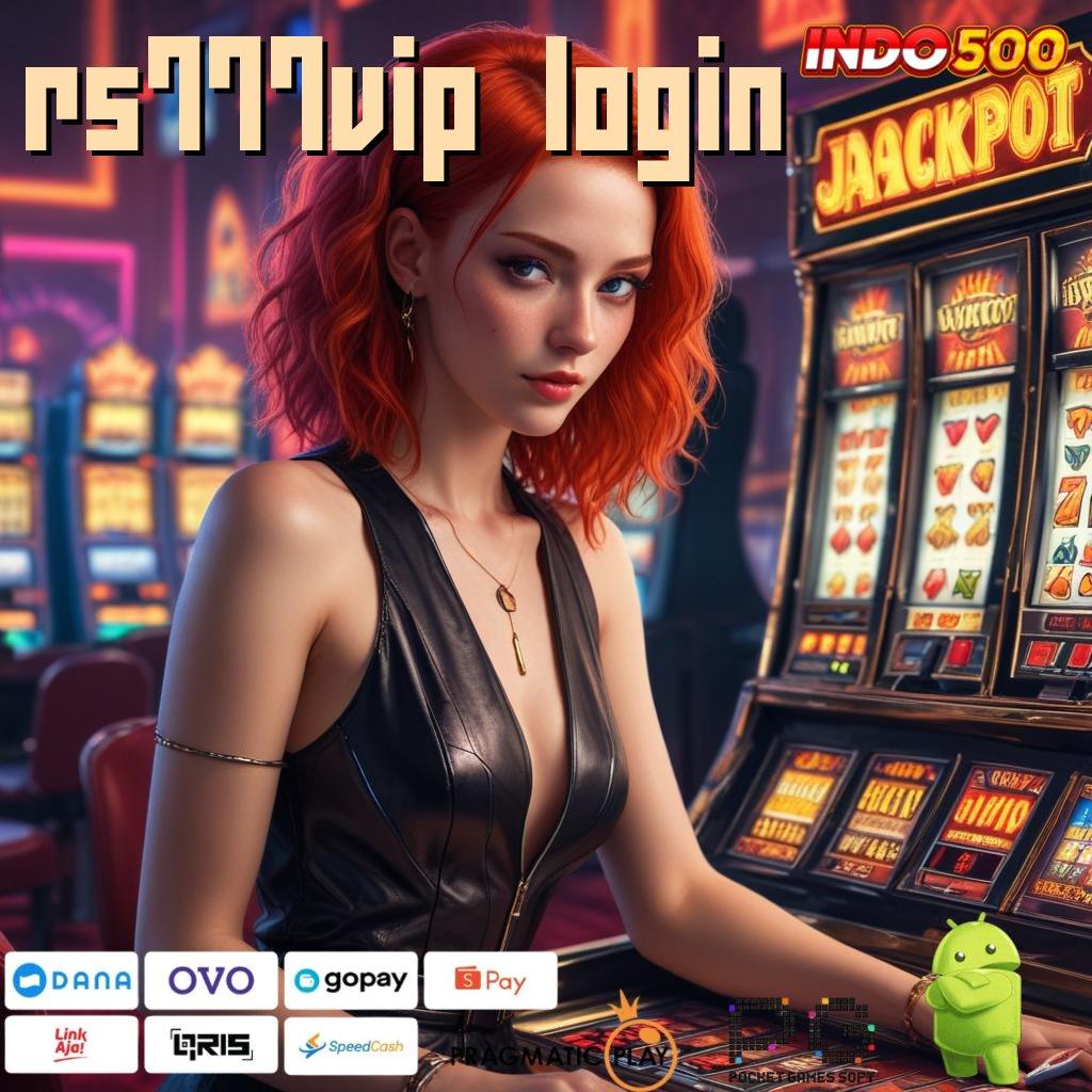 RS777VIP LOGIN peluang keberuntungan langsung jackpot besar