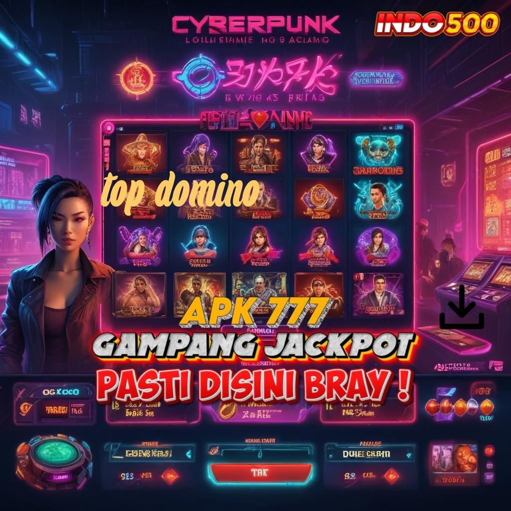 TOP DOMINO ⚡ Gunakan Akses Baru Untuk Keuntungan Maksimal