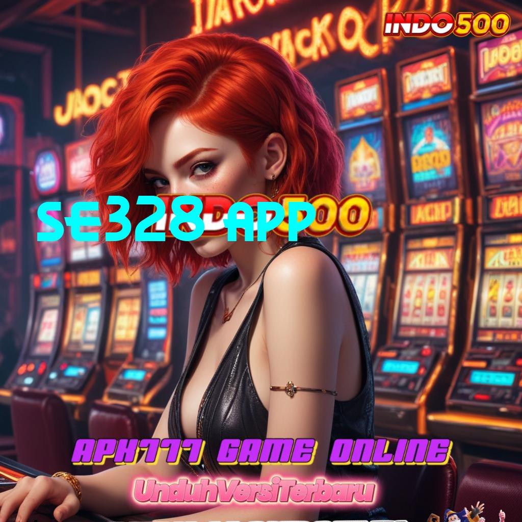 SE328 APP ↪ Anggota Baru Gacor Unggul Game Slot Uang Asli Di Android