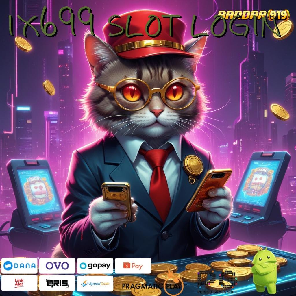 IX699 SLOT LOGIN | pencapaian tanpa batas