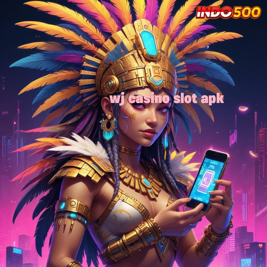 WJ CASINO SLOT APK menyediakan ratusan permainan wd abis tanpa ribet scatter muncul