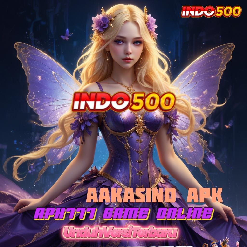 AAKASINO APK ✅ APK Bonus RTP Tinggi 2025 Ruang Digital