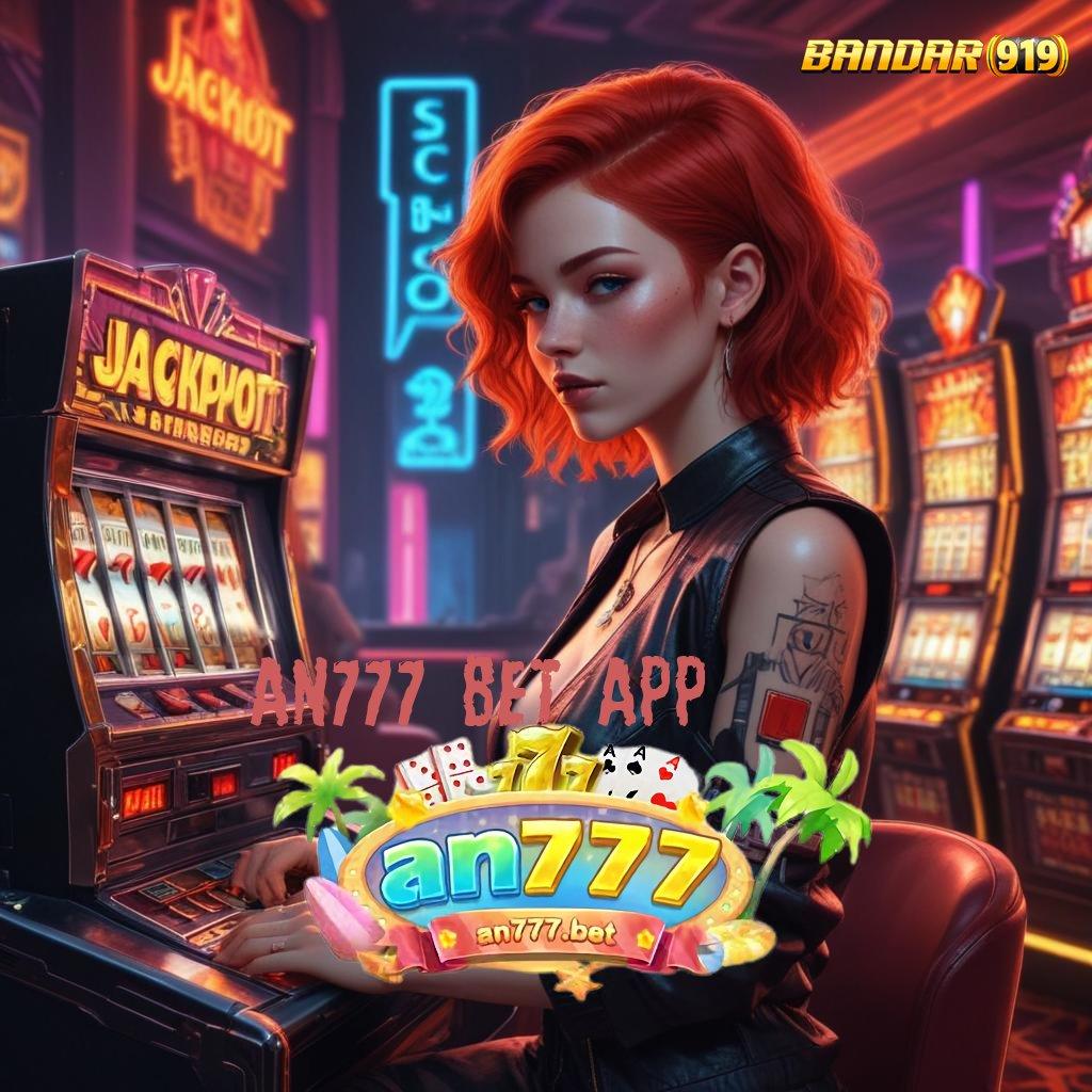 AN777 BET APP ⋗ Kontainer Teknologi Stabil untuk Inovasi Modern