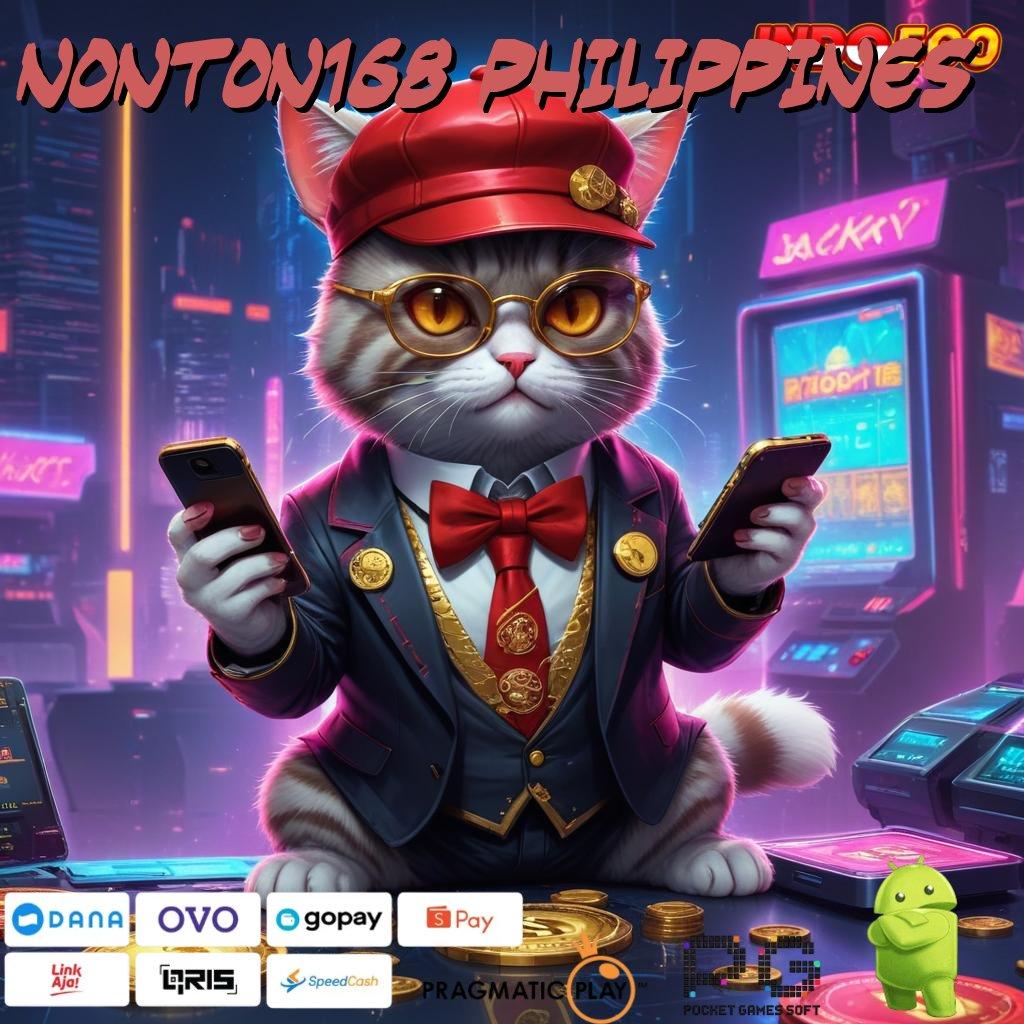 NONTON168 PHILIPPINES Pembaruan APK Event Bonus Gratis Struktur Operasional