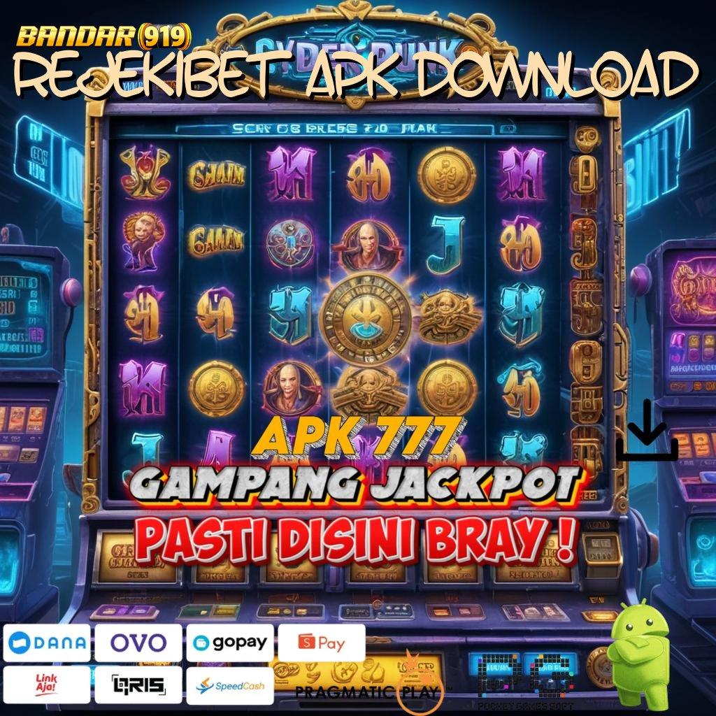 REJEKIBET APK DOWNLOAD | Model Mutakhir Download Apk Slot Gacor 777 Terbaru untuk Android