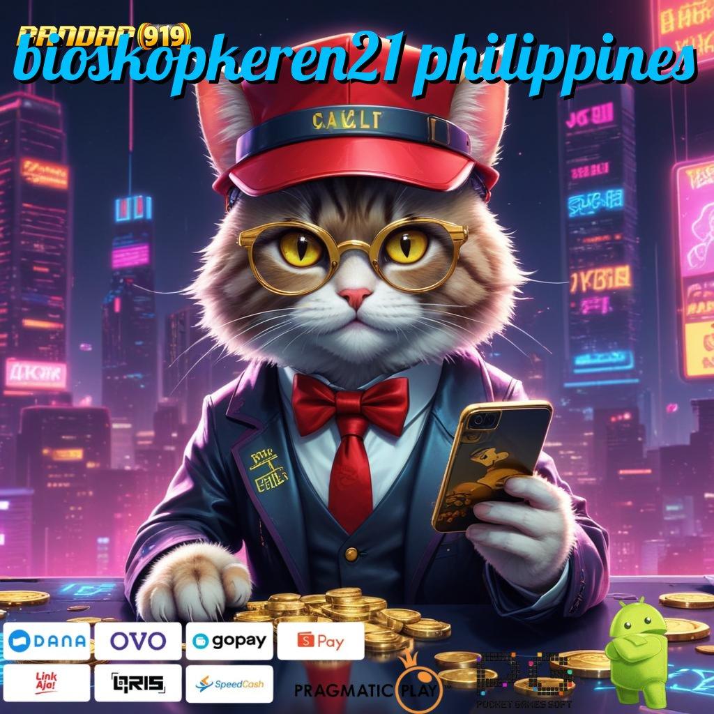 BIOSKOPKEREN21 PHILIPPINES @ Layanan APK (Versi New) Terkini Lingkup