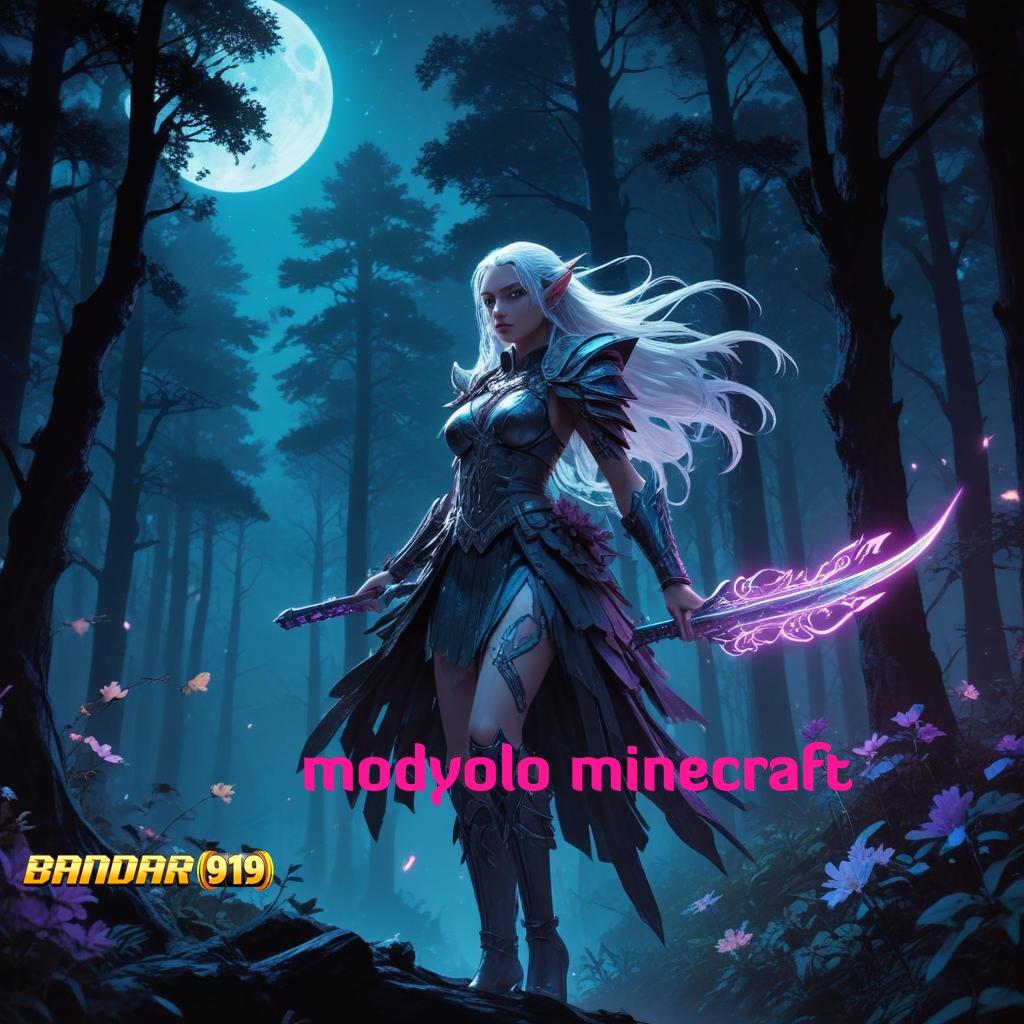 MODYOLO MINECRAFT 💯 Ruang Interaksi Jackpot Langsung Masuk Setiap Hari