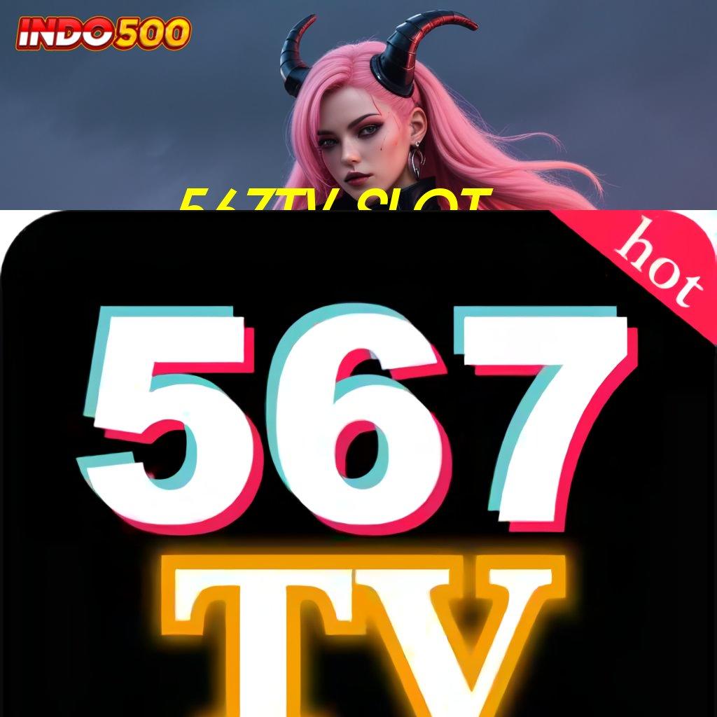 567TV SLOT Bonus Super WD Ngebut Main Santai Tapi Kaya Raya