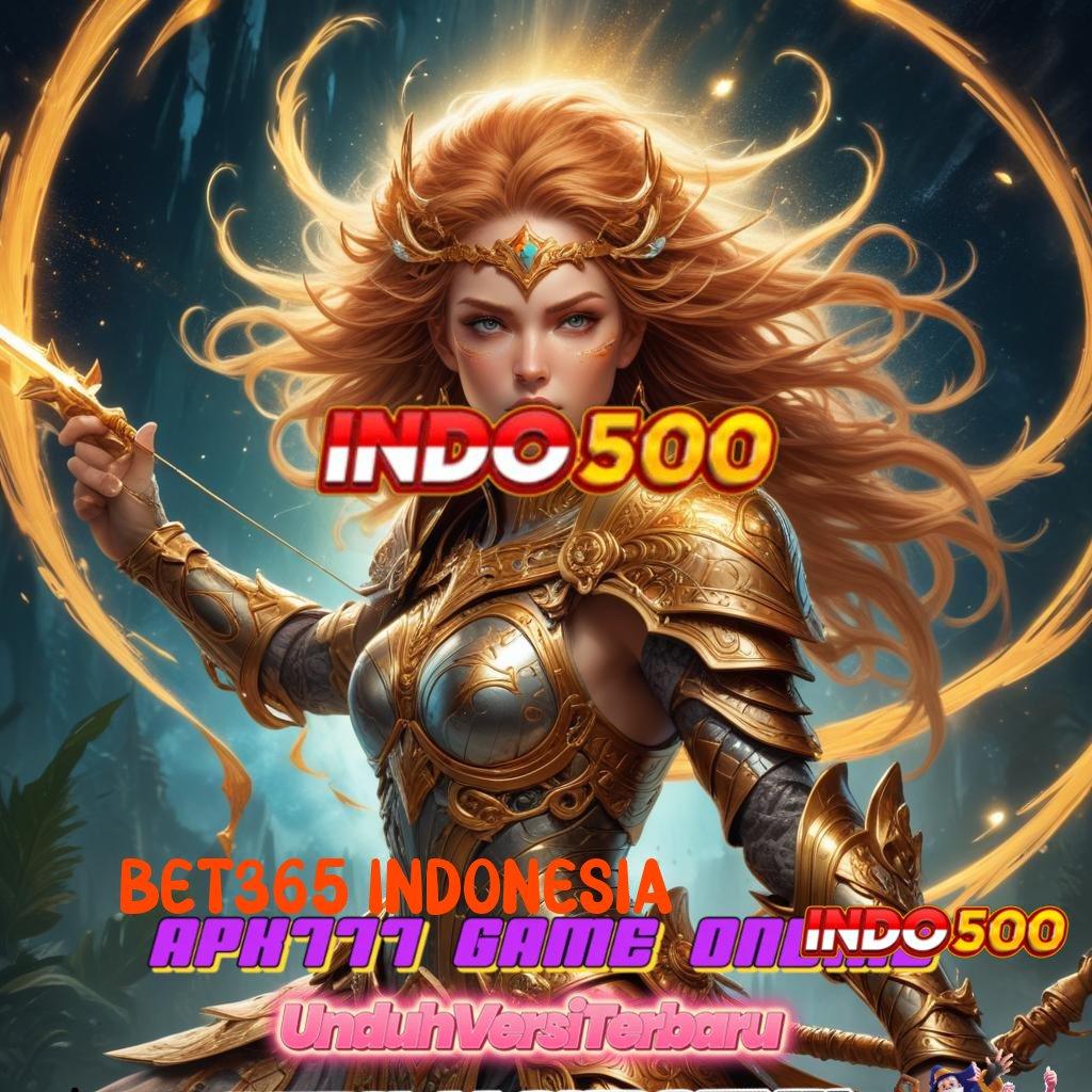 BET365 INDONESIA ➰ mesin sultan baru profit besar untuk semua