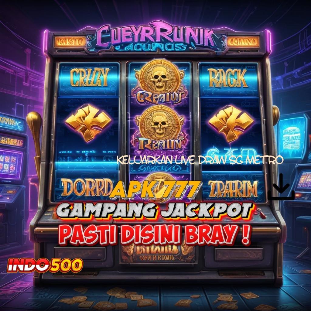 KELUARKAN LIVE DRAW SG METRO ⚌ Roda Keberuntungan Arah Baru Menuju Kemenangan