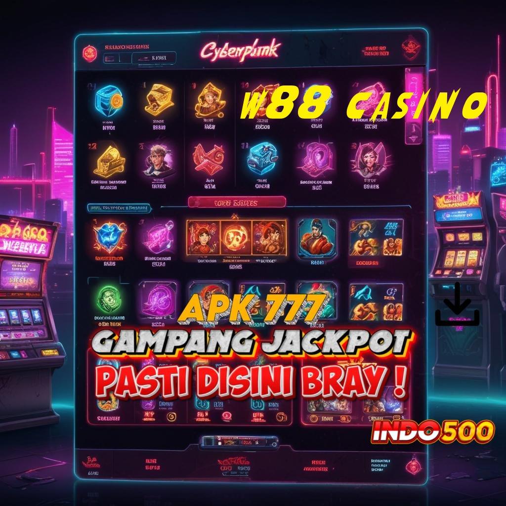 W88 CASINO ✔ Depo Mandiri 10000 Unduh Apk Slot Maxwin Android Terbaru Gratis