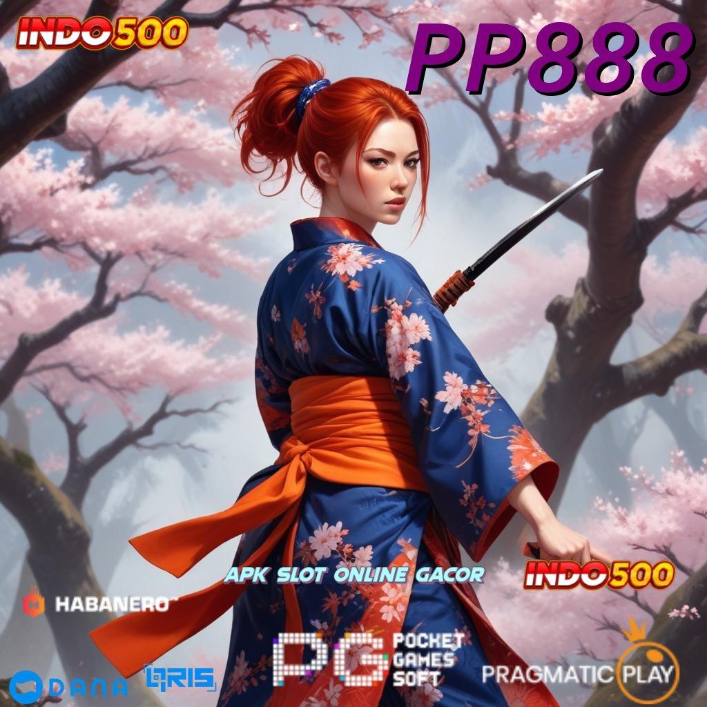 PP888 , unduhan apk terbaru yang pasti lengkap – semua game ada!