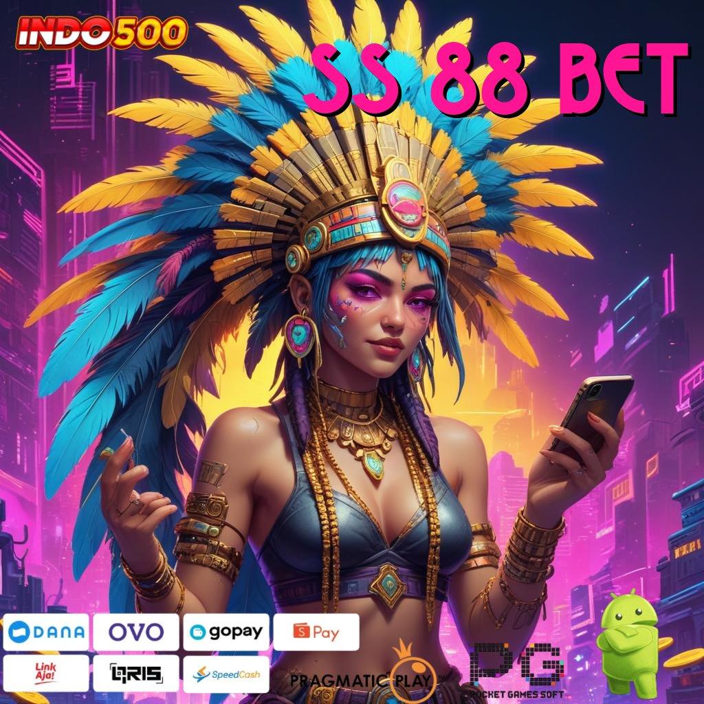 SS 88 BET Versi Baru Spin Jackpot Cepat