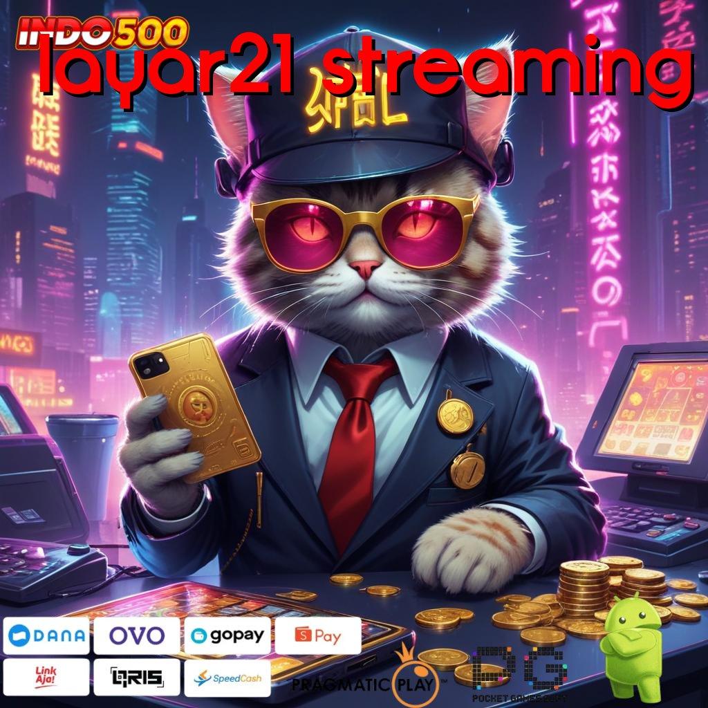 LAYAR21 STREAMING skill dan kemauan kuat