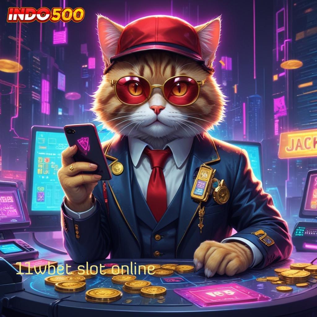 11WBET SLOT ONLINE 🧡 Perjamin Modal Cuan Gak Pakai Ribet