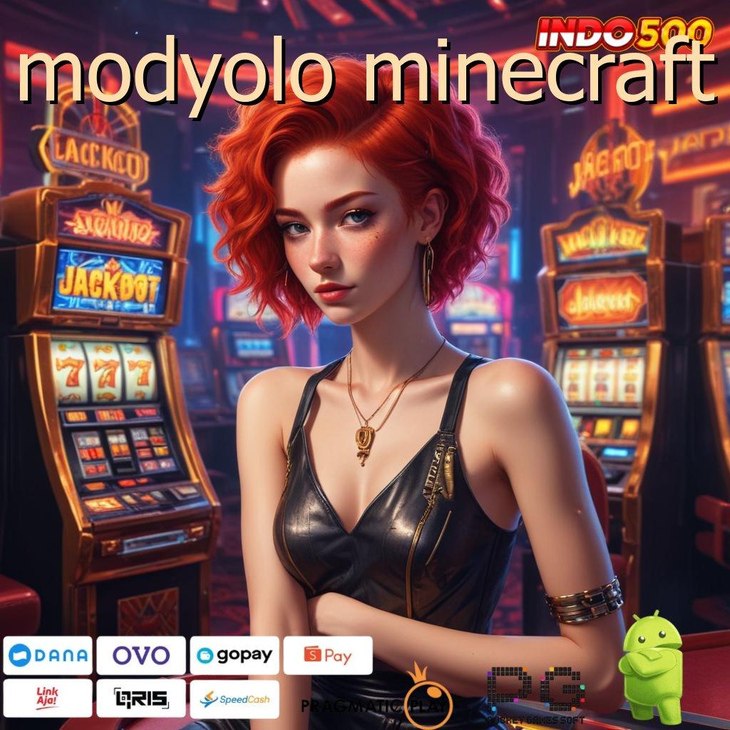 MODYOLO MINECRAFT langsung maxwin spin cepat scatter auto dalam fleksibilitas baru untung