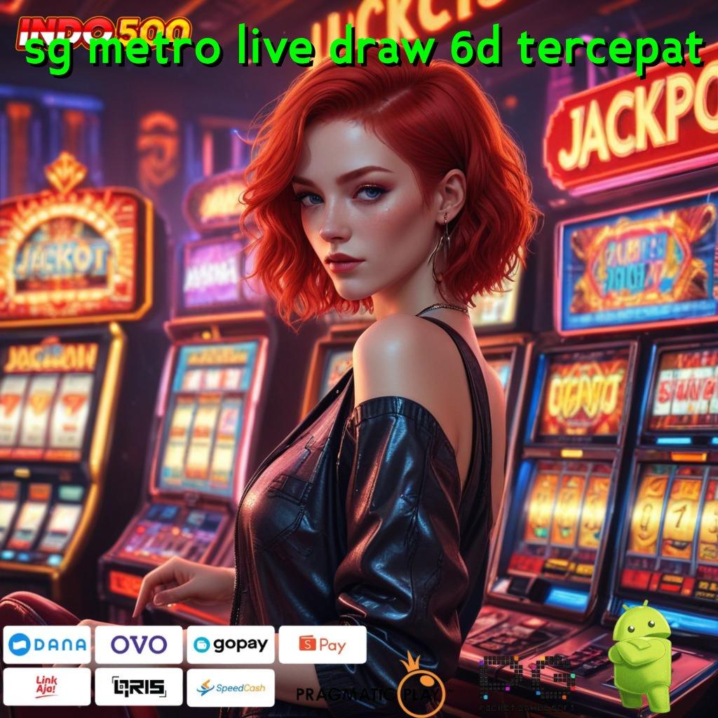 SG METRO LIVE DRAW 6D TERCEPAT cepat depo uncomplicated (dalam konteks bahasa