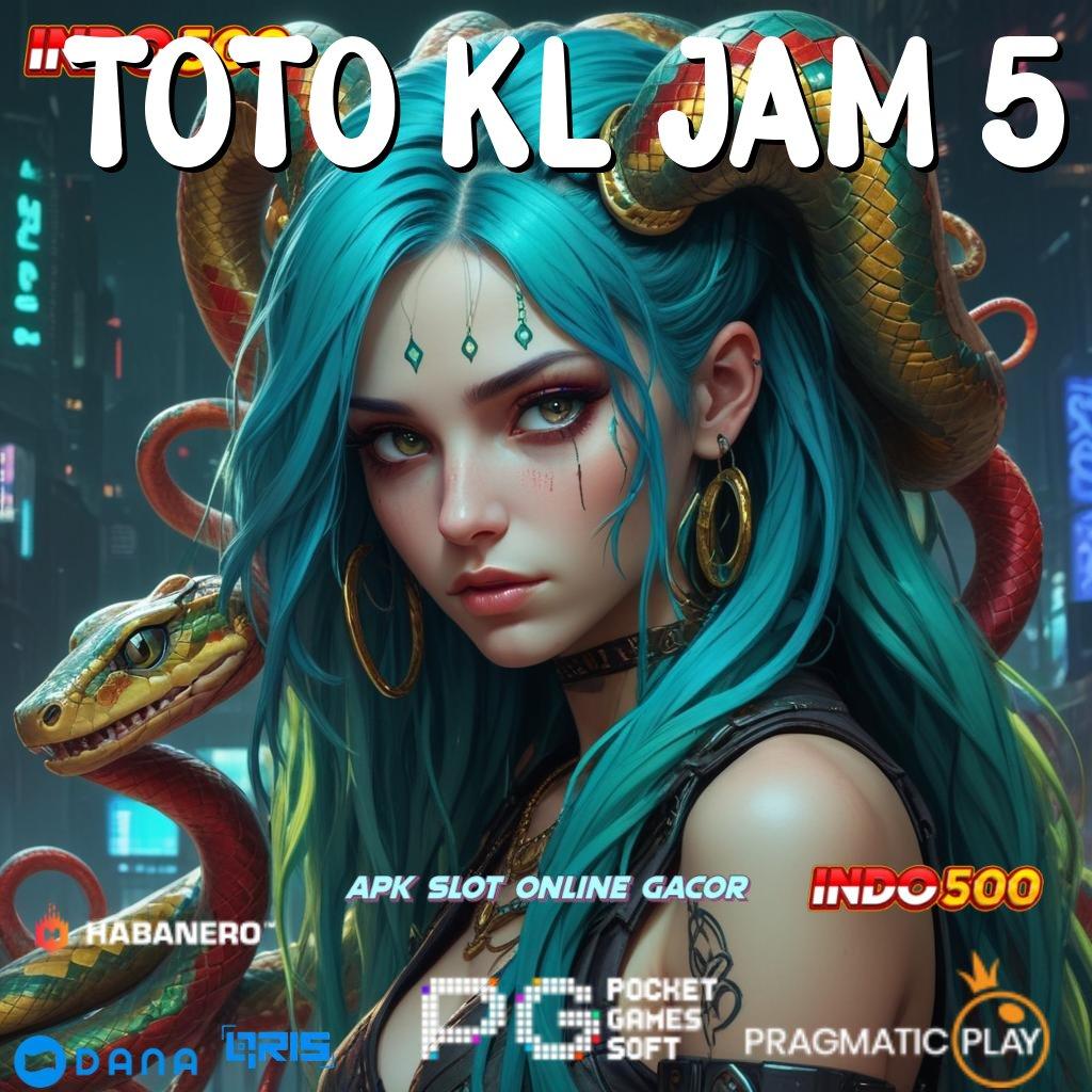 Toto Kl Jam 5