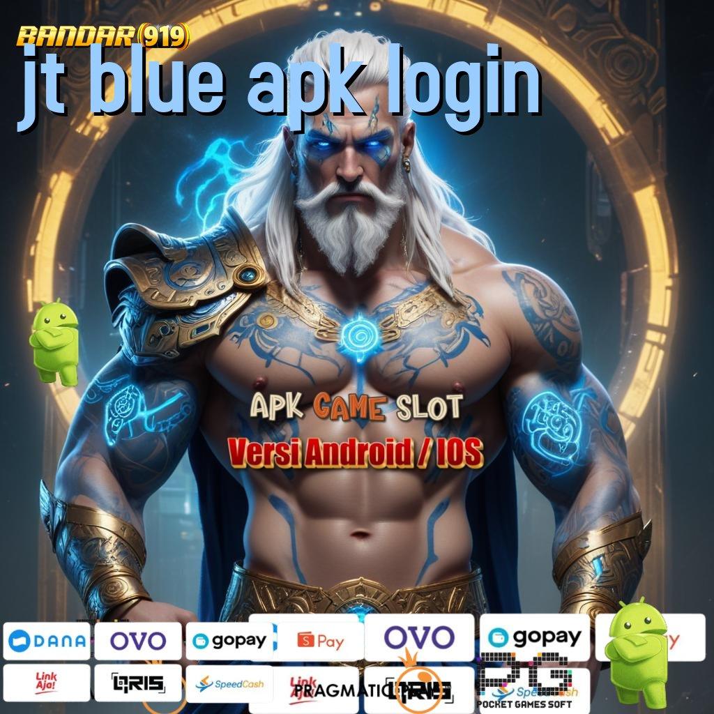 JT BLUE APK LOGIN # Apk Jackpot Dengan Bonus Melimpah