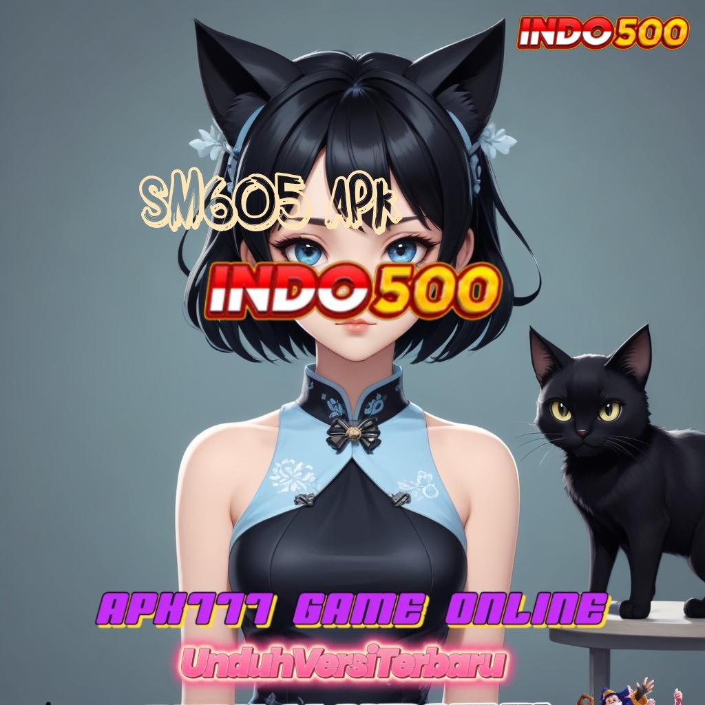 SM605 APK ➽ Teknologi Mesin Modern Pendidikan Lebih Efisien