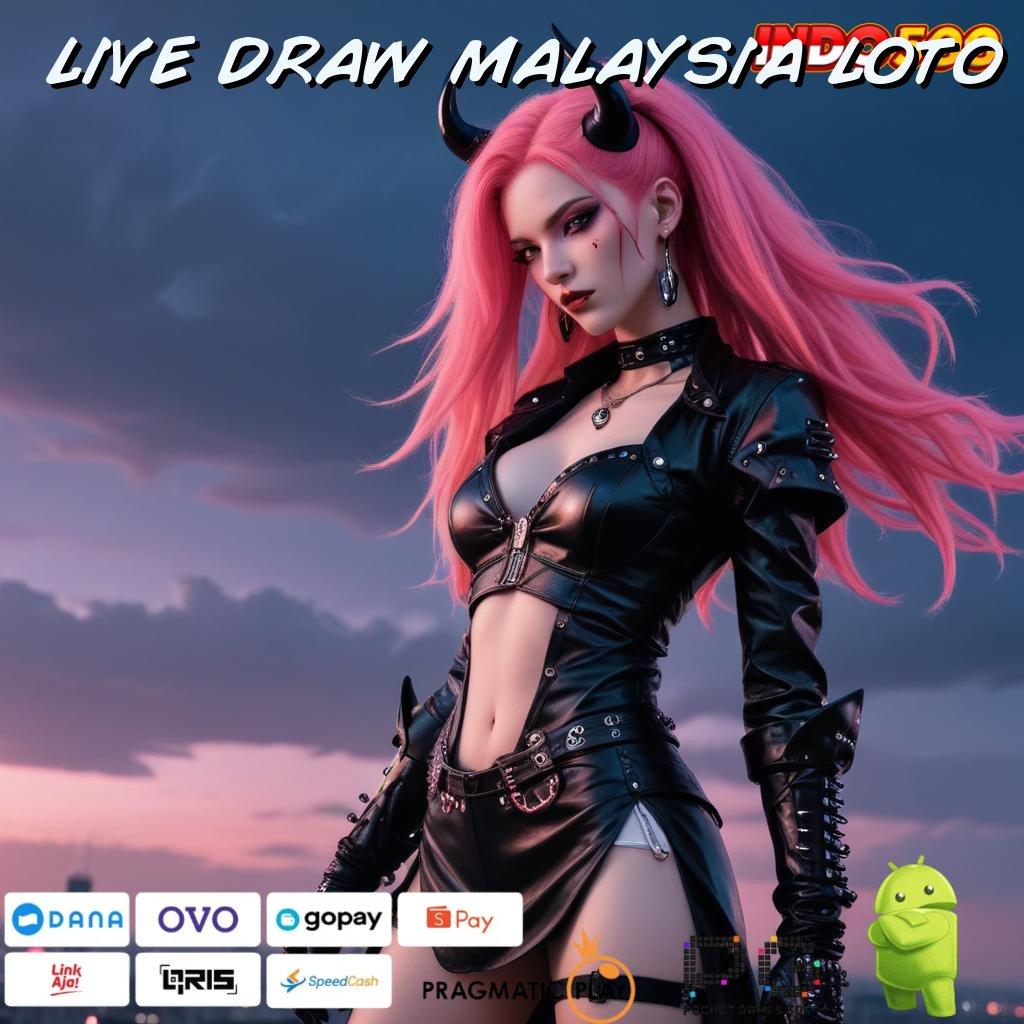 LIVE DRAW MALAYSIA LOTO portal stabil slot gacor tanpa hambatan