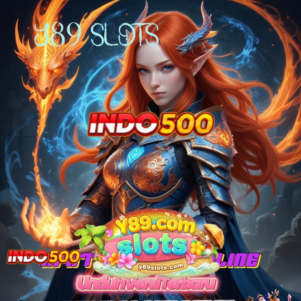 Y89 SLOTS ✅ Sumber Terpercaya Cocok Untuk Di Mainkan Abis Gacor