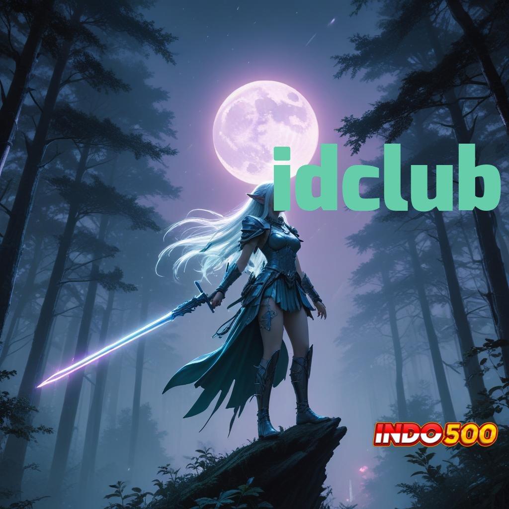 IDCLUB ♒ eksklusif optimal menang mudah pembayaran digital