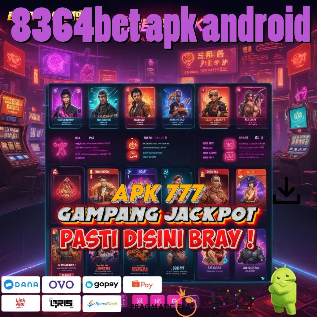 8364BET APK ANDROID @ Lirihlah Peluang Besar dengan Modal Kecil