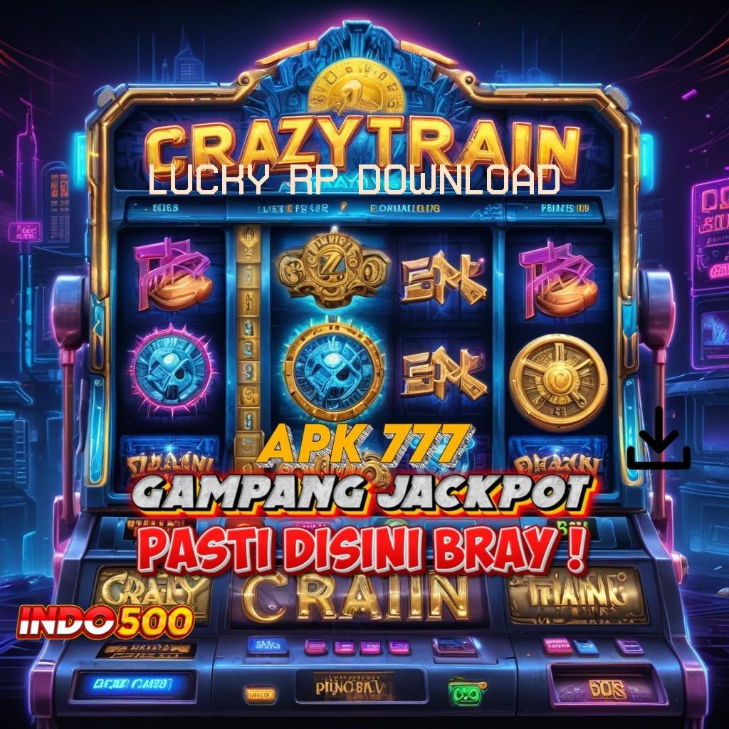 LUCKY RP DOWNLOAD berfokus pada cuan cepat pasti untung