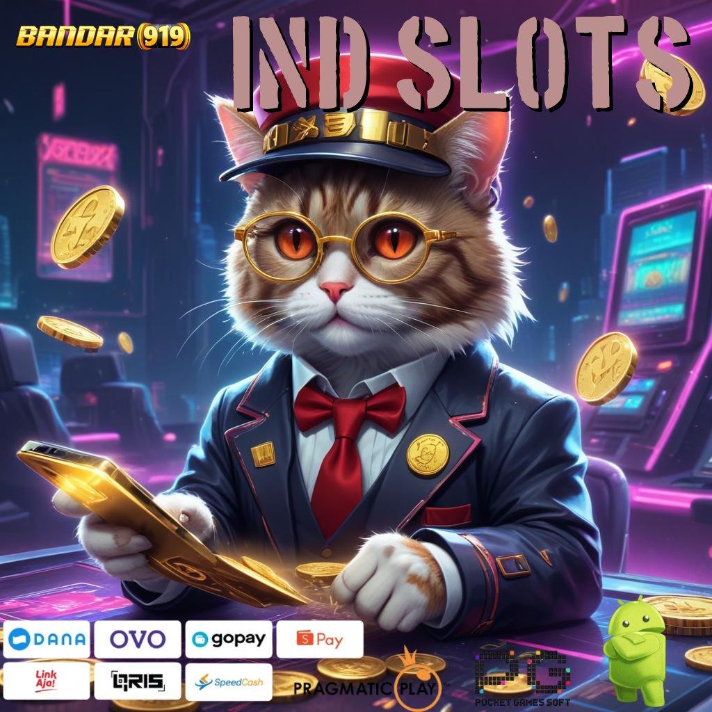 IND SLOTS , jembatan digital menuju keuntungan maksimal