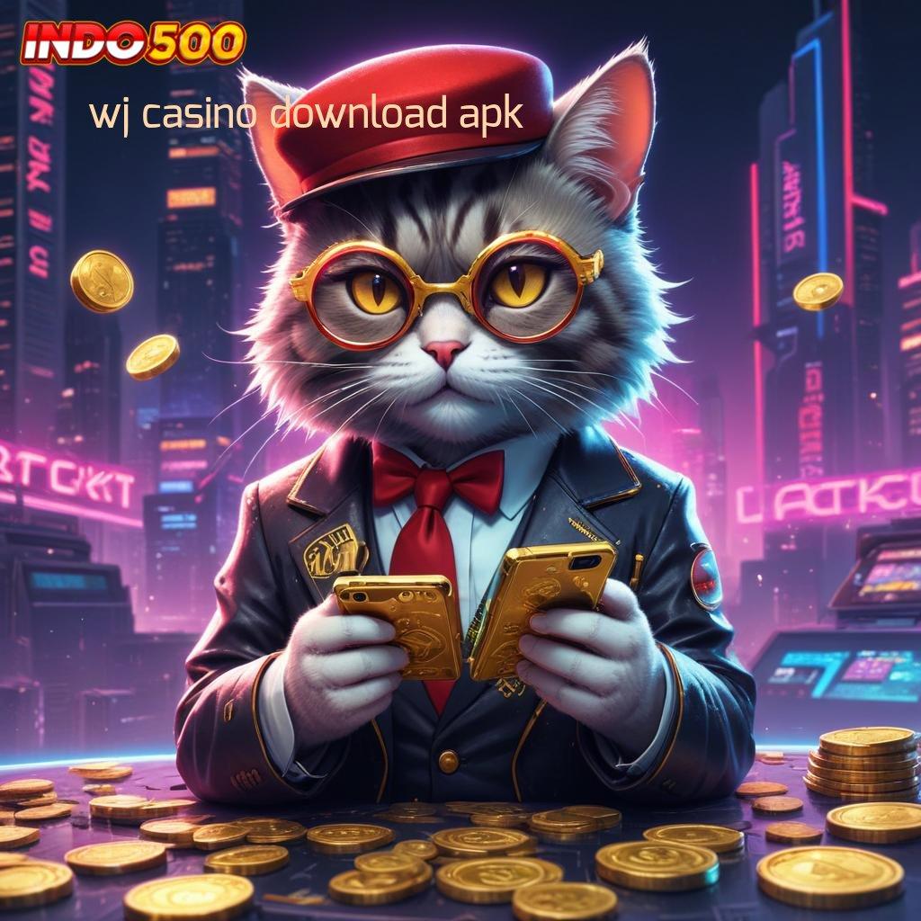 WJ CASINO DOWNLOAD APK 💥 kontainer alur dasar komponen protokol