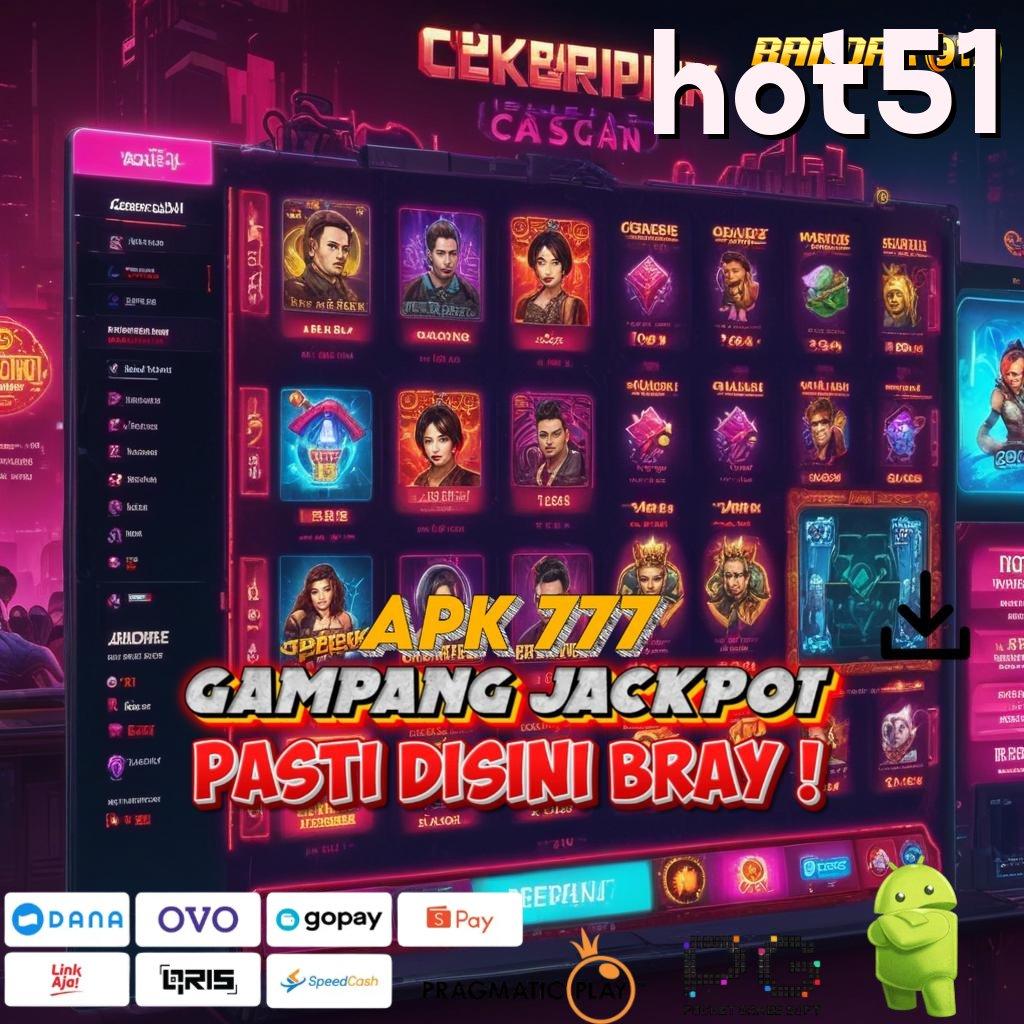 HOT51 > Optimalkan Sistem Baru Untuk Bonus Stabil Hari Ini