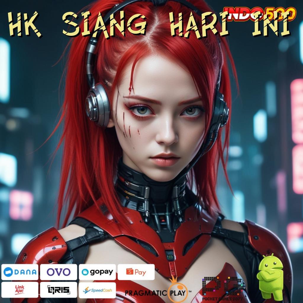 HK SIANG HARI INI Terkemuka Adalah Situs Permainan Yang Multikompatibel