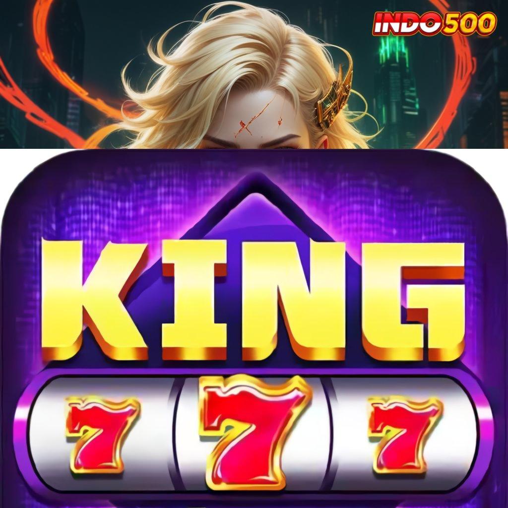 KING777 APK 🧡 Tumbuh Kilat Dapatkan Aplikasi Uang Sungguhan Sekarang