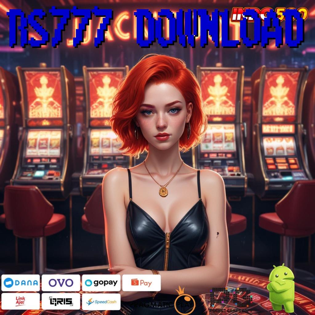 RS777 DOWNLOAD 🎮 pasti menang dengan slot bonus cepat besar