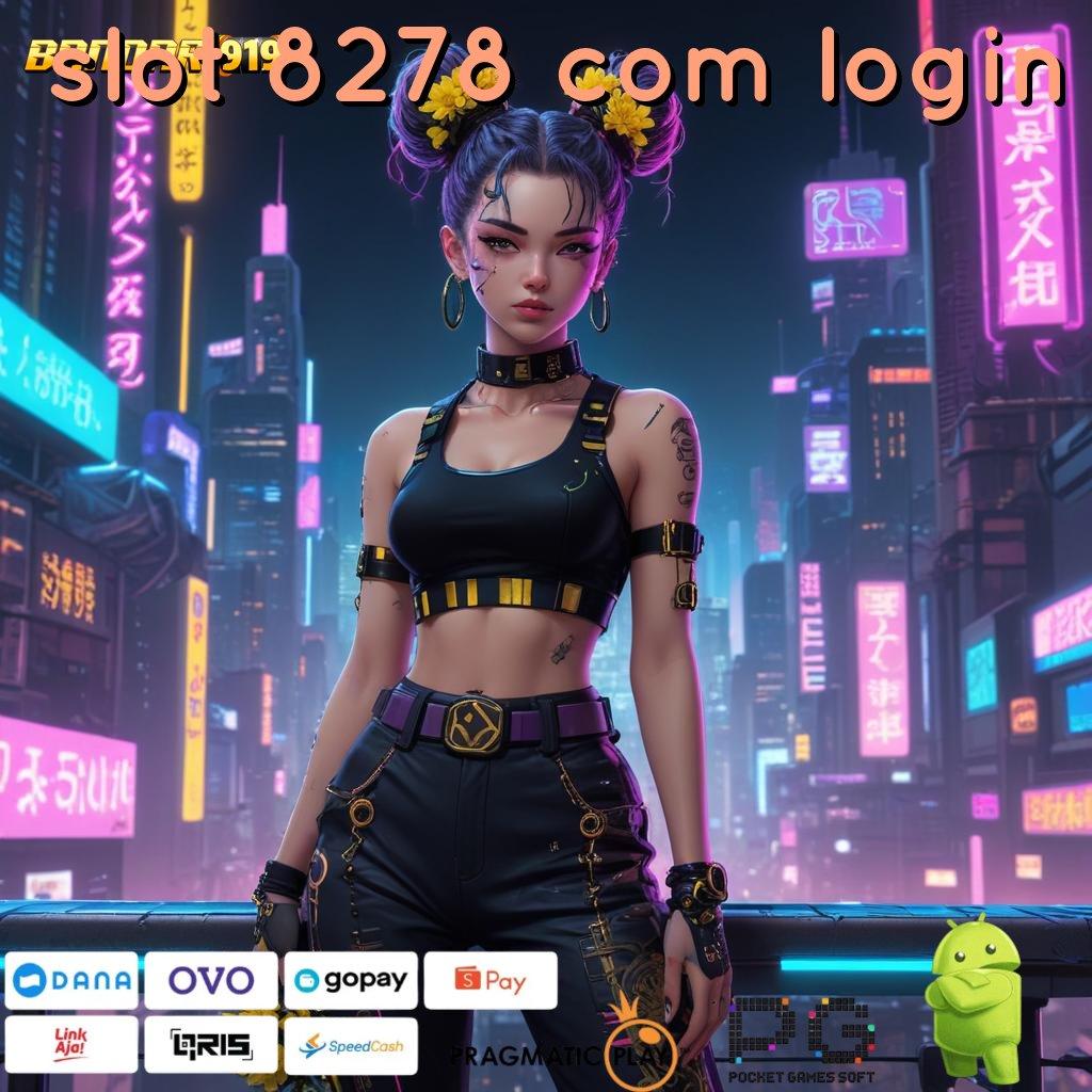 SLOT 8278 COM LOGIN # Bonus APK Pembaruan 53