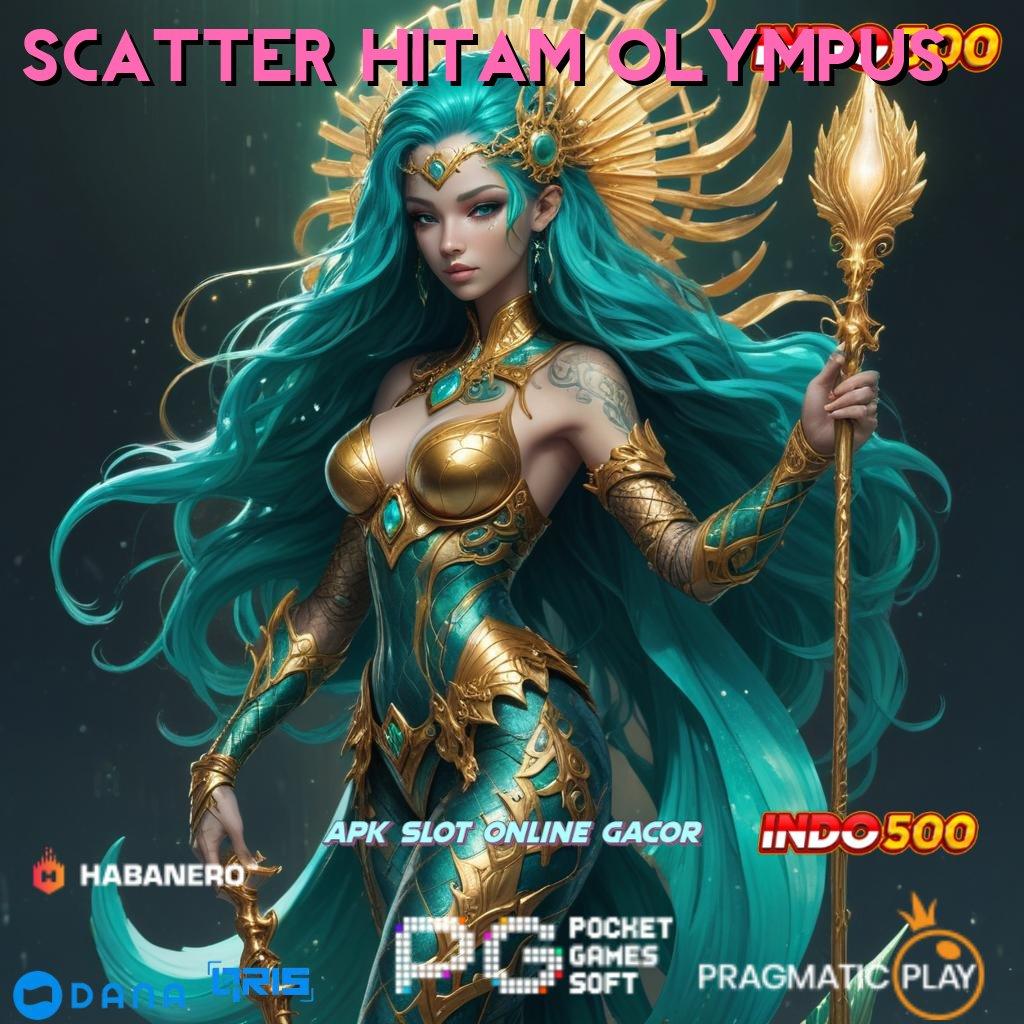 Scatter Hitam Olympus