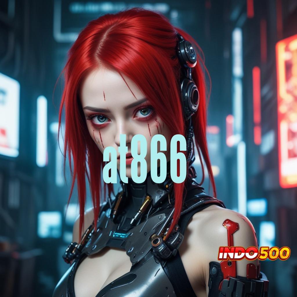 AT866 🎮 Akses Slot Hemat Dengan Deposit Minimal