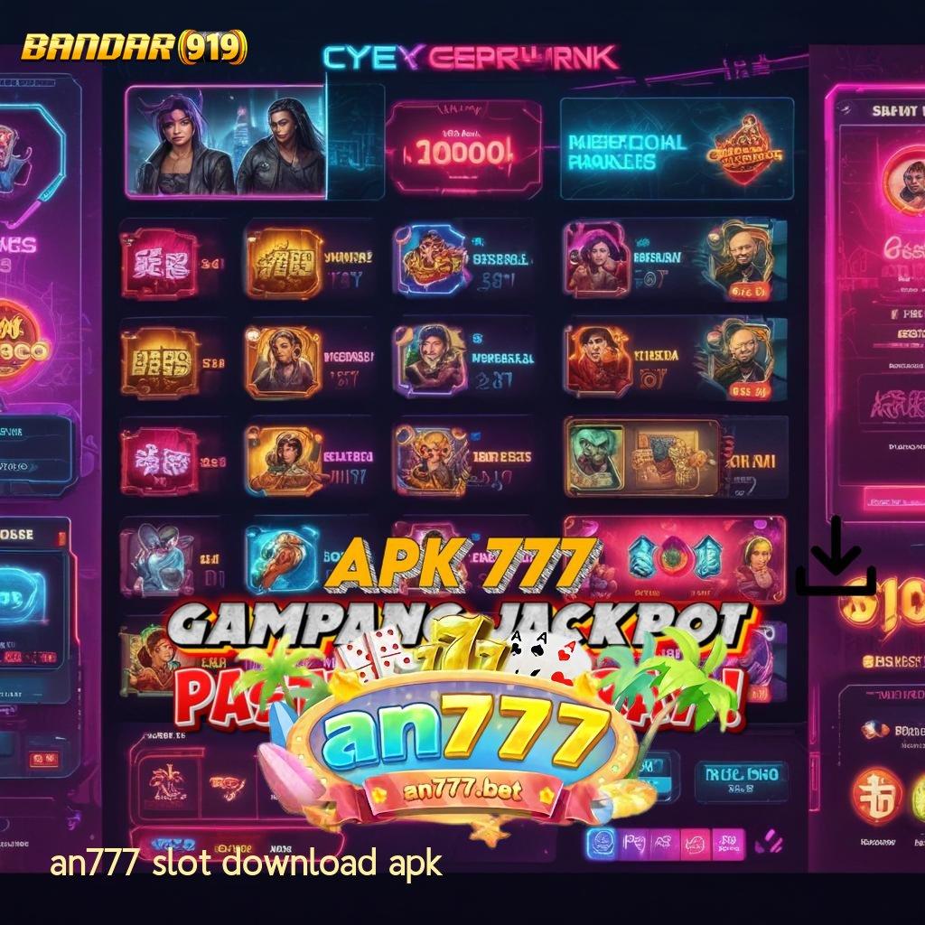 AN777 SLOT DOWNLOAD APK , spin rizki scatter gampang dengan jalan pasti keuntungan