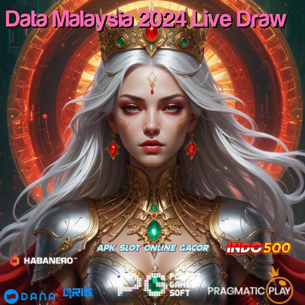 Data Malaysia 2024 Live Draw