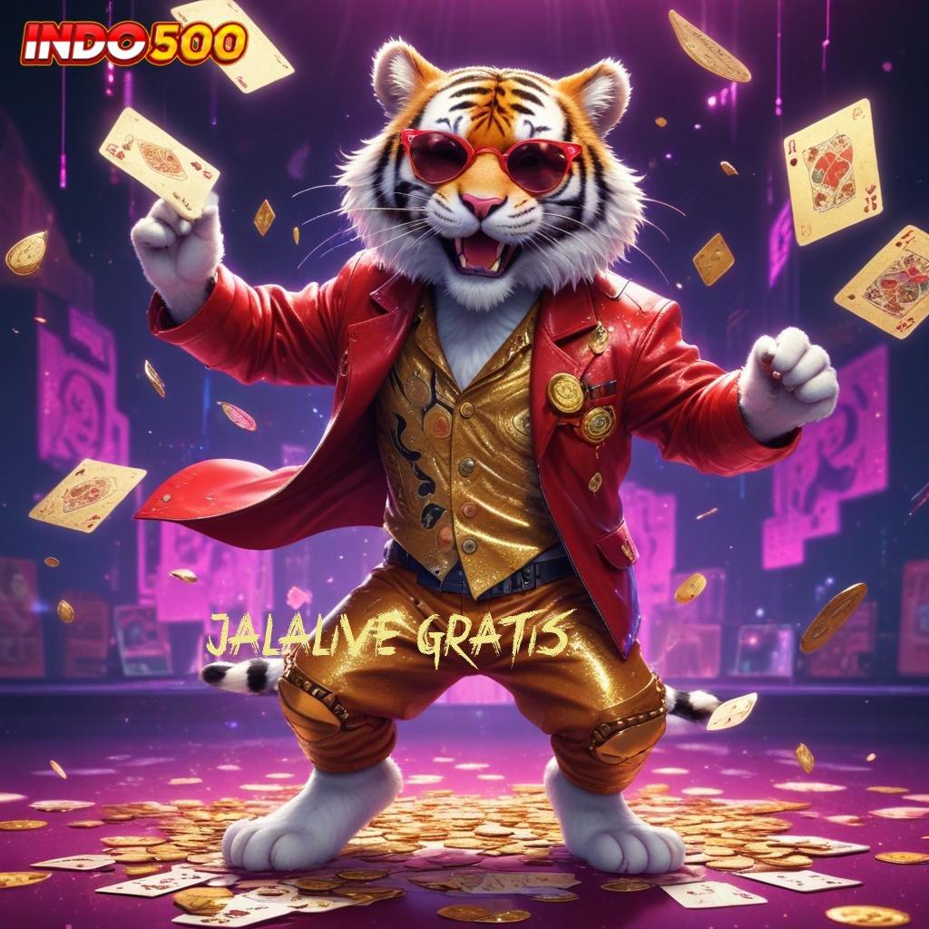 JALALIVE GRATIS ✨ Mesin Slot Pintar Pilihan Tepat untuk Hoki Maksimal