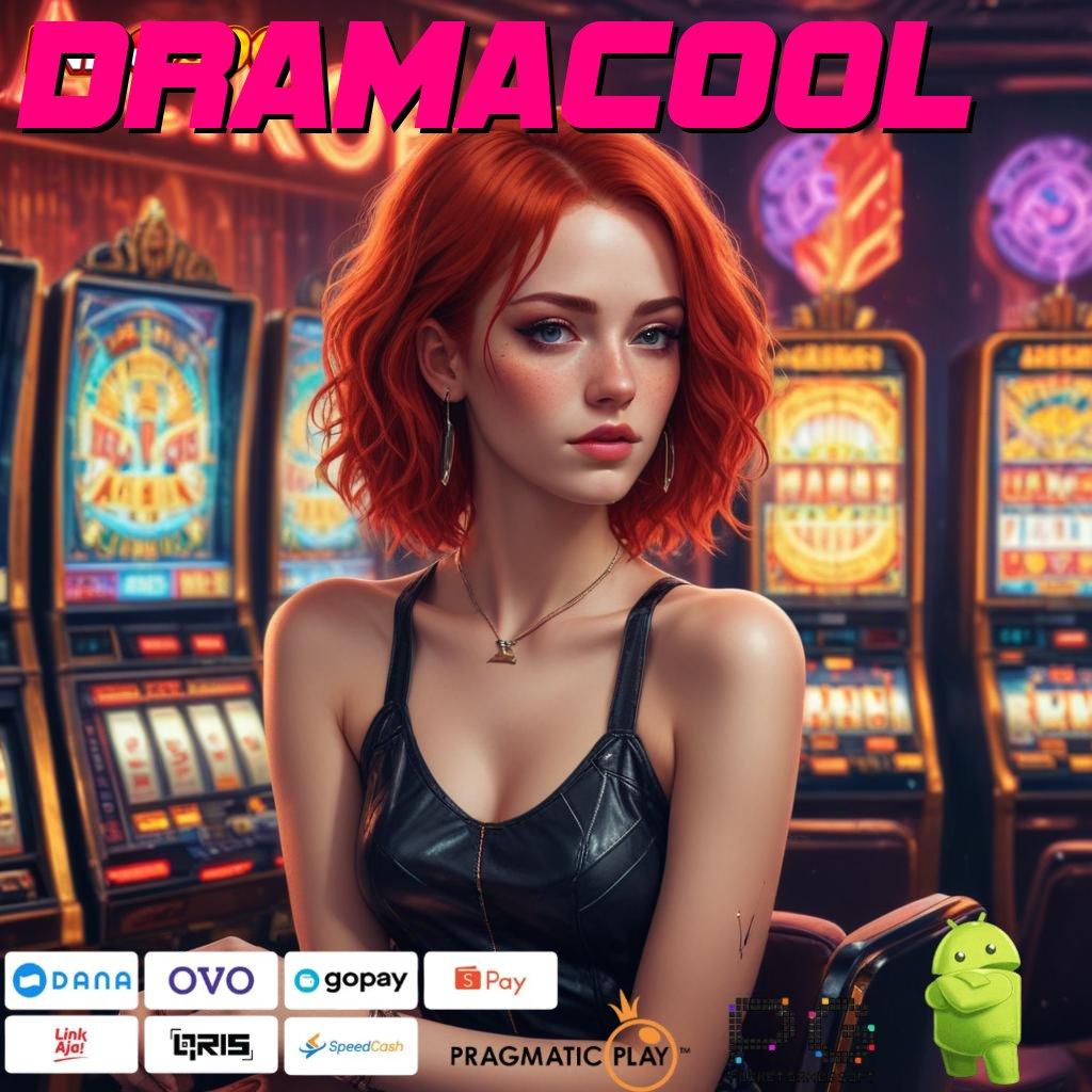 DRAMACOOL Versi Baru Spin Jackpot Cepat