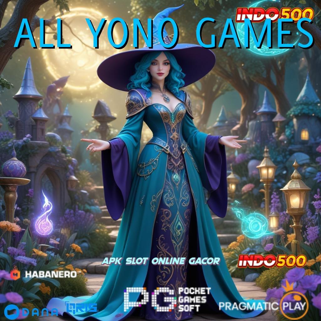 ALL YONO GAMES 🥇 WD Tanpa Ribet Cara Ini Tanpa Dp Pulsa 10rb