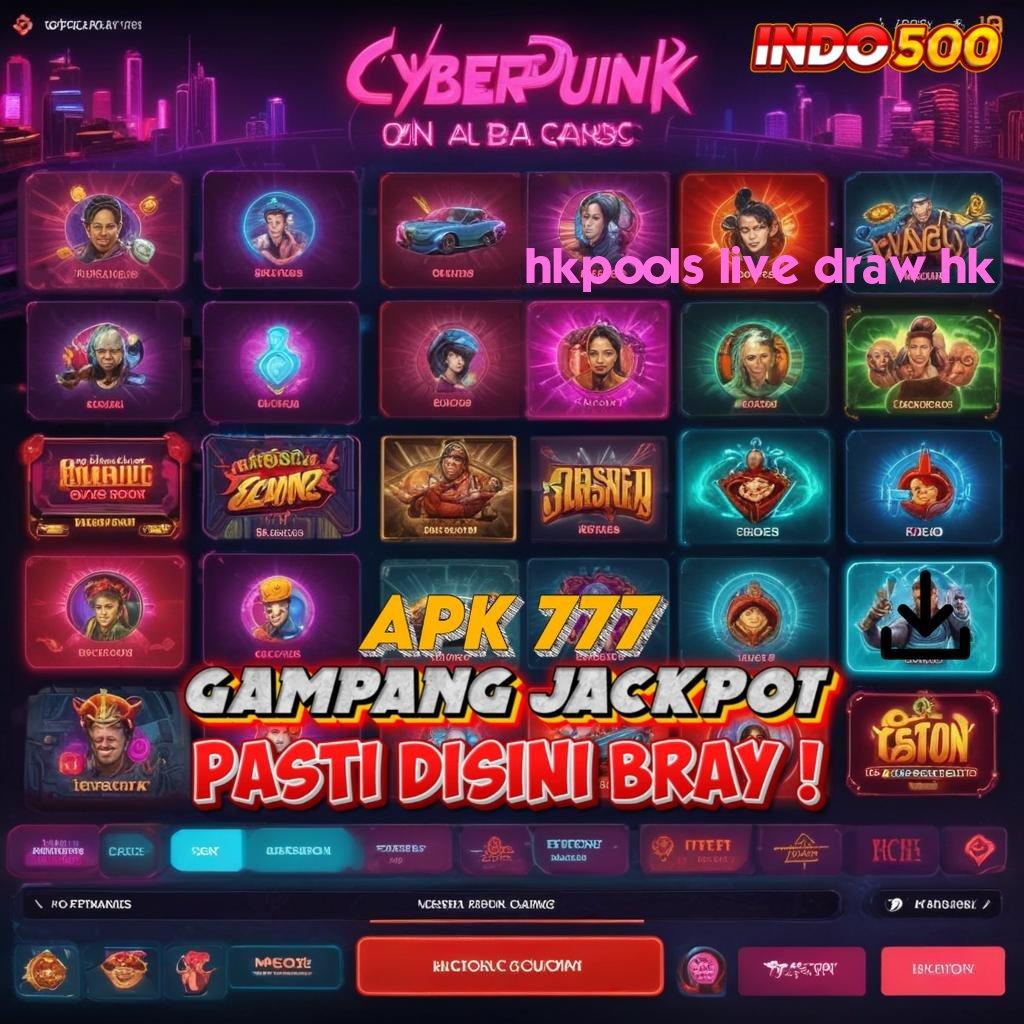 HKPOOLS LIVE DRAW HK ⋗ mesin slot kaya kilat tanpa ribet