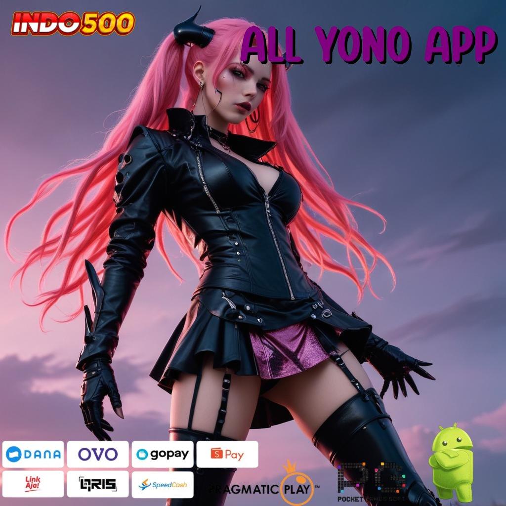 ALL YONO APP android game versi baru unduhan mudah gacor